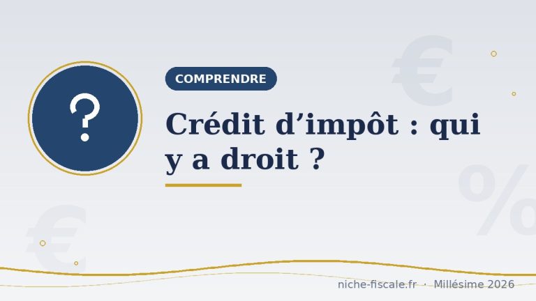 Crédit d’impôt : qui y a droit et comment l’obtenir en 2026
