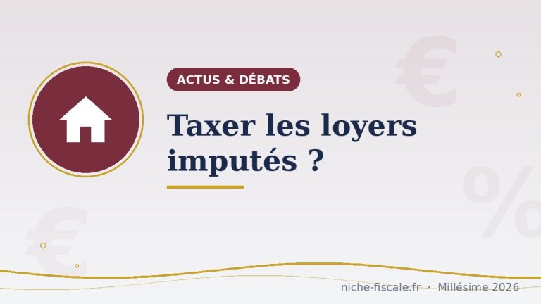 Taxer les loyers imputés : le débat fiscal qui revient toujours